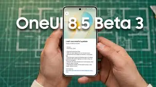 Вышла бета-версия Samsung OneUI 8.5 Beta 3! Что нового?