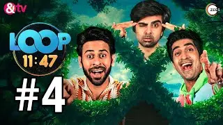 Loop 11:47 | Full Ep 4 | Unlimited Possibilities | Thriller Hindi Web Series | Akashdeep Arora