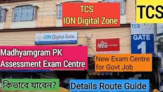 Ion Digital Zone IDZ Madhyamgram | PK Assessment Centre Madhyamgram | TCS Ion Digital Zone |