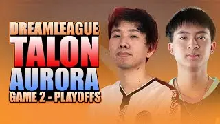 TALON vs AURORA - GAME 2 -  WATCH PARTY WITH KARL, KOKZ AND EYYOU - DreamLeague S16 Playoffs
