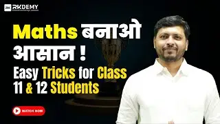 Top Math Tricks for 11&ndash;12 Grade Success|  Zero to Hero Tricks! | RK SIR