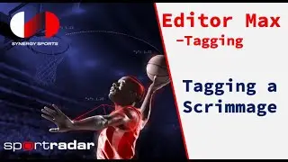 Tagging a Scrimmage with Synergy Editor Max