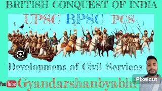 #21. Devlopment of #civilservices in India #modernhistory #history #upsc #bpsc #uppsc #mains #gk #gs