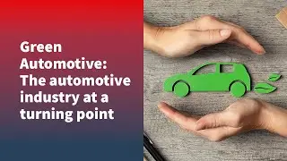 Green Automotive: Driving the Future of Mobility Today