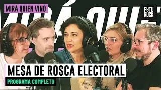 MESA DE ROSCA ELECTORAL | SUED, AYERDI, LOMAGNO, CRUZ en MIRÁ QUIÉN VINO