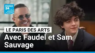 Le Paris des Arts avec Faudel et Sam Sauvage • FRANCE 24