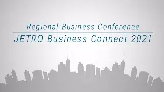 JETRO Business Connect 2021 - Online Business Matching Program (Short version)