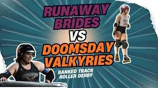 Season 20: Doomsday Valkyries vs Runaway Brides - Banked Track Roller Derby Bout