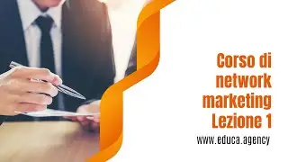 Corso in italiano di network marketing Lezione 1