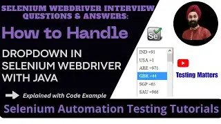 Selenium Interview Questions & Answers: How to handle Dropdown or Select Box in Selenium WebDriver