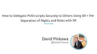 How to delegate PoSh-Scripts securely and the separation of Rights & Roles with ScriptRunner