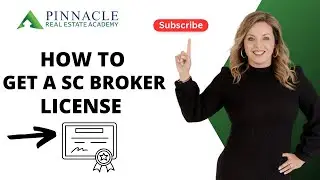 How To Get Your SC Real Estate Broker License and Become a BIC