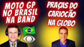 BAND VAI MOSTRAR MOTO GP NO BRASIL + SAIBA AS PRA&Ccedil;AS DO CARIOC&Atilde;O NA GLOBO.