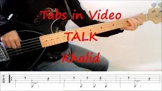 Khalid - Talk (BASS PLAY ALONG TABS IN VIDEO)