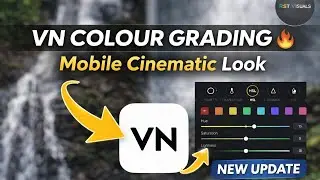 VN App Colour Grading Tutorial | Mobile Cinematic Look | VN New Update