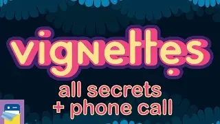 Vignettes: All Secrets & Phone Call Walkthrough Guide (by Armel Gibson & Pol Clarissou)