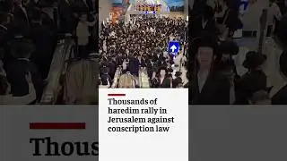 Thousands gather to protest haredi conscription law