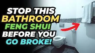 Most People Make This Bathroom Feng Shui Mistake That Costs Them Money | New Day Mindfulness