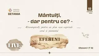 Efeseni 1:7-10 | M&acirc;ntuiți, pentru ce? Răscumpărați pt un scop maret | Seria Efeseni&ndash; Cristian M&acirc;nzat