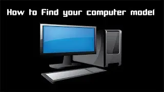 How To Tell The Model Of Your PC