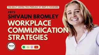 #872 Shivaun Bromley: Workplace Communication Strategies #humanresources