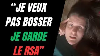 CETTE GAUCHISTE AU RSA NE VEUT PAS TRAVAILLER CAR ELLE A LA FLEMME