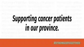 The Cancer Foundation of Saskatchewan is there for patients in the province on World Cancer Day.