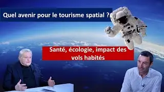 Quel avenir pour le tourisme spatial ?