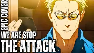 JUJUTSU KAISEN OST Nanami Kento Theme WE ARE STOP THE ATTACK HQ Epic Rock Cover