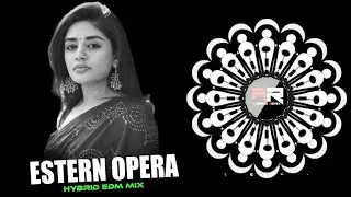 ESTERN OPERA (HYBRID EDM MIX) DJ ROCKY X DJ CHANDAN MORODA X AJ BROZ REMIX ll