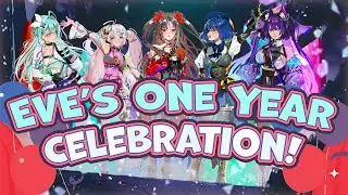 EVE.EXE 1 Year Celebration!! Lets Laugh and Cry Together~🎉