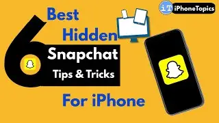 Snapchat Tips and Tricks (2023)