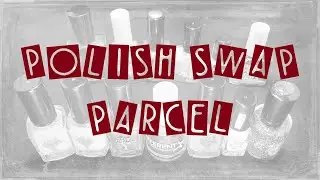 Nail Polish Swap Parcel