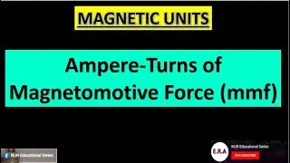 Ampere-Turns of Magnetomotive force(mmf). MAGNETIC UNITS. Tagalog #1