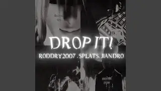 DROP IT!