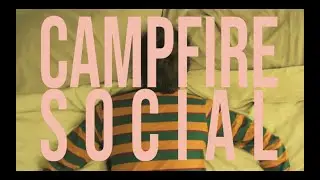 Campfire Social - Speak Louder (Official Video)