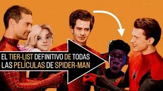 El TIER-LIST DEFINITIVO de TODAS las películas de SPIDER-MAN