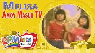 Melisa - Amoy Masuk TV (Official Kids Video)