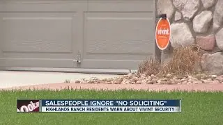 Residents say pushy salesmen ignoring 'no soliciting' signs in Highlands Ranch