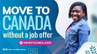 Move to Canada without a job offer // The Priority Skills Stream in Newfoundland
