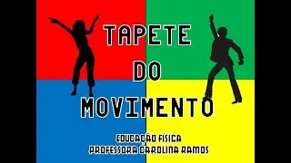 TAPETE DO MOVIMENTO (JOGO DAS CORES)
