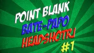 GamePlay Point Blank e Bate-papo HeadshotRJ #1