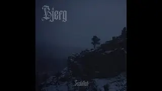 Bjerg - Isolated (Full EP) (Dark Ambient / Dungeon Synth)
