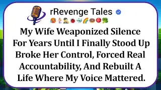My Wife Weaponized Silence For Years Until I Finally Stood Up, Broke Her Control, Forced Real...