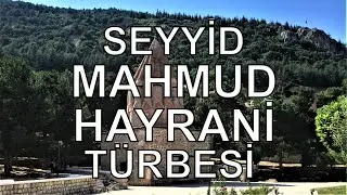 Konya Akşehir Seyyid Mahmud Hayrani Türbesi - Dr. Murat