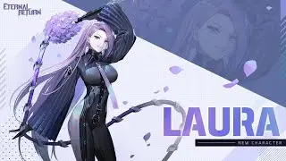 Eternal Return ไกด์ Laura โจรสาวที่ลืมใส่หน้ากากของ P5 มา