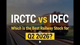 IRCTC vs IRFC &mdash; Best Railway Stock 2025?