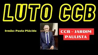 Nota de falecimento CCB. Irm&atilde;o Paulo Pl&aacute;cido Rodrigues