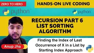 Recursion in Python - 030 |Hands on live-coding|Finding the Index of Last Occurrence of x in a List
