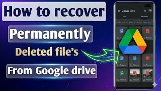 how to recover google drive deleted files | Google drive deleted file recovery |